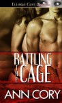 Rattling the Cage - Ann Cory