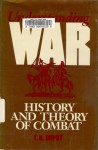 Understanding War: History and a Theory of Combat - Trevor N. Dupuy