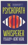 The Psychopath Whisperer - Kent Kiehl