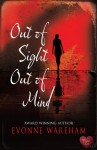 Out of Sight Out of Mind - Evonne Wareham