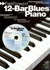 FASTFORWARD: 12-BAR BLUES PIANO (Fast Forward (Music Sales)) - Jack Long