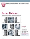 Harvard Medical School Better Balance: Easy exercises to improve stability and prevent falls - Suzanne Salamon, Brad Manor, Kathleen Cahill Allison