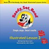 Ready, Set, Read: Illustrated Lesson 3 - Vera Clark, John Stone