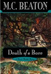 Death of a Bore - M.C. Beaton