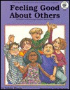 Feeling Good about Others: Activities to Encourage Positive Interaction - Judy Hierstein, Judith Hierstein