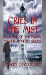 Cries in the Mist: Book One of the Briony Martin Mystery Series - Stacey Coverstone