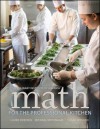 Math for the Professional Kitchen - Laura Dreesen, Michael Nothnagel, Susan Wysocki, Laura Dreesen