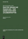 Preisendanz, Karl: Papyri Graecae Magicae / Die Griechischen Zauberpapyri. Band II - Albert Henrichs