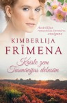 Kaisle zem Tasmānijas debesīm - Kimberlija Frīmena, Gunita Mežule