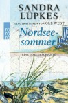 Nordseesommer: Eine Inselgeschichte by Lüpkes, Sandra (2013) Taschenbuch - Sandra Lüpkes