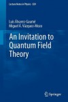 An Invitation to Quantum Field Theory - Luis Alvarez-Gaume, Miguel A. Vazquez-Mozo