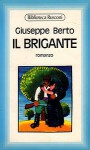 Il brigante - Giuseppe Berto