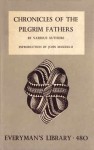 Chronicles Of The Pilgrim Fathers (Everyman's Library, #480) - Various, John Masefield