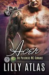 Acer (No Prisoners MC) (Volume 3) - Lilly Atlas