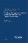 Feeding During Late Infancy and Early Childhood: Impact on Health - Olle Hernell, J. Schmitz