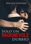 Solo un ragionevole dubbio - Nicole Lennek, Sara Adanay