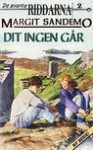 Dit ingen går - Margit Sandemo