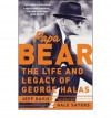 { [ PAPA BEAR: THE LIFE AND LEGACY OF GEORGE HALAS ] } Davis, Jeff ( AUTHOR ) Oct-01-2006 Paperback - Jeff Davis