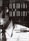 Uomini su uomini. Nuova letteratura gay americana - Ethan Mordden, Paul Russell, Philip Gambone, George Stambolian, Joe Keenan, Christopher Bram, Christopher Davis, Gary Glickman, Richard Umans, Matteo B. Bianchi