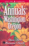 Annuals for Washington and Oregon - Alison Beck, Marianne Binetti