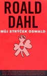 Můj strýček Oswald - Roald Dahl, Petr Zenkl