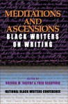 Meditations and Ascensions: Black Writers on Writing - Brenda M. Greene, Brenda M. Greene