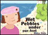 Wet Pebbles Under Our Feet - Manya Stojic