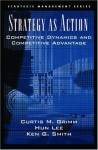 Strategy As Action: Competitive Dynamics and Competitive Advantage (Strategic Management (Oxford University Press)) - Curtis M. Grimm