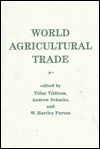 World Agricultural Trade - Andrew Schmitz