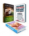 Coconut Oil Box Set: 23 Healthy Steps to Protect Your Immune System and 28 Tips to Relieve Your Muscles Plus Easy Steps to Reduce Tension Using Hand and ... immune system boosters, coconut oil books) - Tina Morgan, Olivia Thomas, Derick Wells