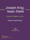 How to Save a Life - Joseph King, Isaac Slade