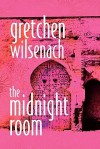 The Midnight Room - Gretchen Wilsenach, Felix Calitz