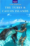 The Turks & Caicos Islands - Renate Siekmann, Blair Howard