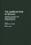 The American War In Vietnam: Lessons, Legacies, And Implications For Future Conflicts - Lawrence E. Grinter, Peter M. Dunn