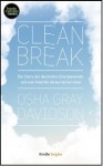 Clean Break: Die Story der deutschen Energiewende und was Amerika daraus lernen kann (Kindle Single) (German Edition) - Osha Gray Davidson, Susan White, Daniela Janz, Christopher Flavin