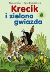 Krecik i zielona gwiazda - Hana Doskočilová, Zdeněk Miler