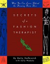 Secrets of a Fashion Therapist: What You Can Learn Behind the Dressing Room Door - Betty Halbreich, Sally Wadyka