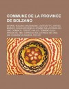 Commune de La Province de Bolzano: Merano, Bolzano, Bressanone, Brunico, Ortisei, Rasun Anterselva, Appiano Sulla Strada del Vino, Castelrotto - Livres Groupe