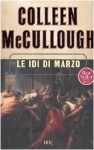 Le Idi di Marzo - Colleen McCullough, Isabella Zani