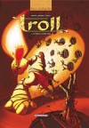 Troll, Tome 4: En Vers Et Contre Tous - Jean-David Morvan, Thomas Labourot