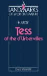 Hardy: Tess of the D'Urbervilles (Landmarks of World Literature) - Dale Kramer