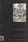 Ontologia negatiei - Ştefan Bolea