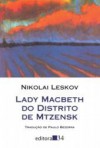 Lady Macbeth do Distrito de Mtzensk - Nikolai Leskov, Paulo Bezerra