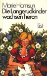 Die Langerudkinder Wachsen Heran - Marie Hamsun