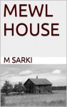 MEWL HOUSE - M. Sarki
