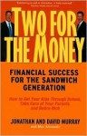 Two for the Money: Financial Success for the Sandwich Generation - Jonathan Murray, Max Alexander, David Murray