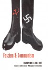 Fascism and Communism - François Furet, Ernst Nolte, Tzvetan Todorov, Katherine Golsan