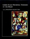 Large-Scale Neuronal Theories of the Brain - Christof Koch, Joel L. Davis