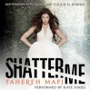 Shatter Me - Tahereh Mafi, Kate Simses