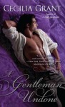 A Gentleman Undone - Cecilia Grant